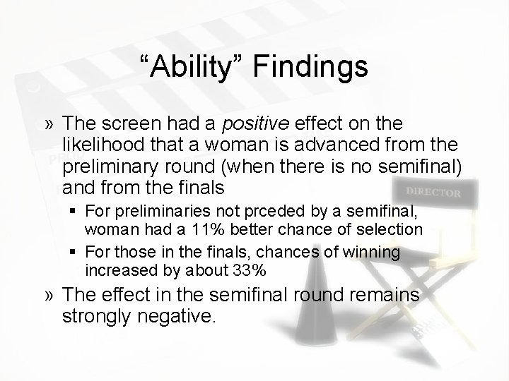 “Ability” Findings » The screen had a positive effect on the likelihood that a