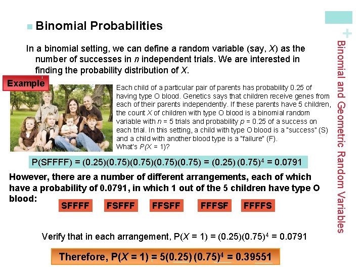 Probabilities having type O blood. Genetics says that children receive genes from each of