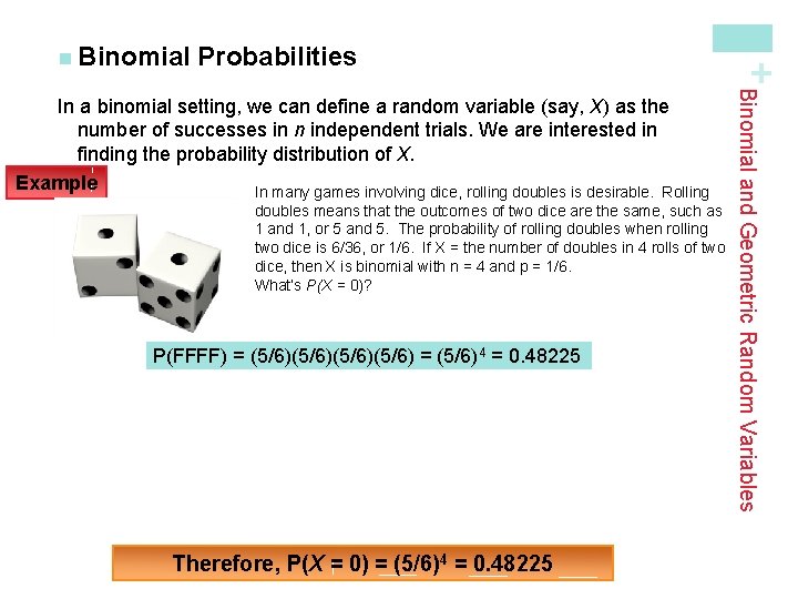 Probabilities doubles means that the outcomes of two dice are the same, such as