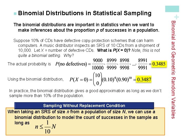 Distributions in Statistical Sampling Suppose 10% of CDs have defective copy-protection schemes that can