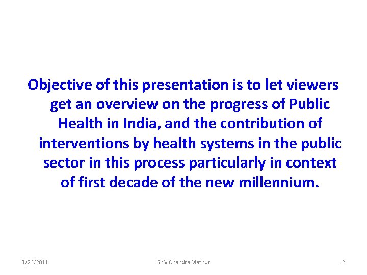 Objective of this presentation is to let viewers get an overview on the progress