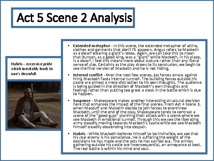 Act 5 Scene 2 Analysis Hubris – excessive pride which inevitably leads to one’s