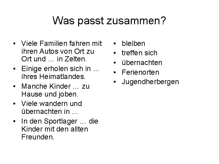 Was passt zusammen? • Viele Familien fahren mit ihren Autos von Ort zu Ort