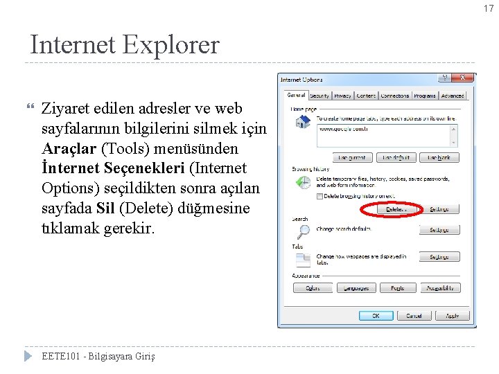 17 Internet Explorer Ziyaret edilen adresler ve web sayfalarının bilgilerini silmek için Araçlar (Tools)