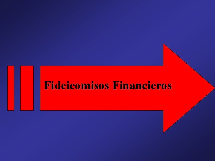 Fideicomisos Financieros 