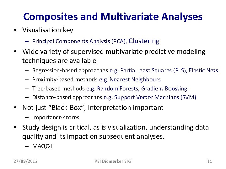 Composites and Multivariate Analyses • Visualisation key – Principal Components Analysis (PCA), Clustering •