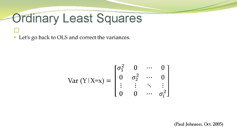 Ordinary Least Squares � (Paul Johnson, Oct. 2005) 