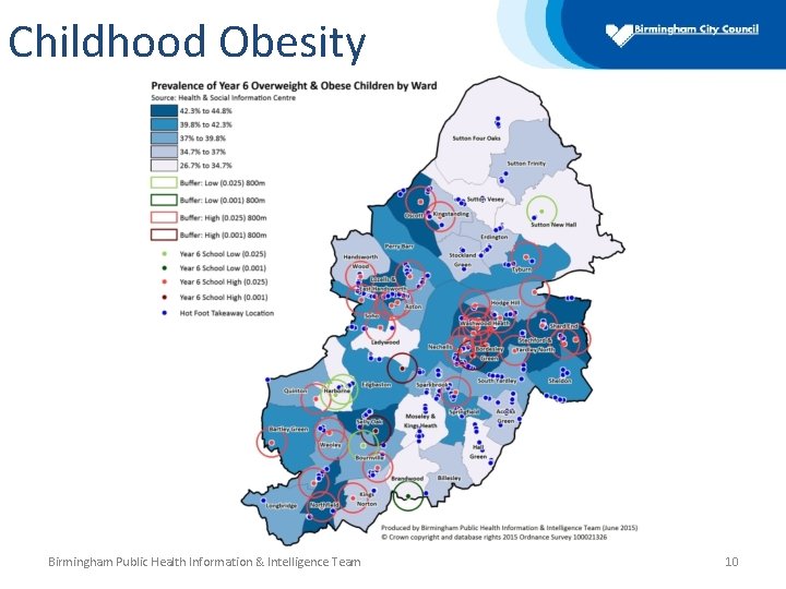 Childhood Obesity Birmingham Public Health Information & Intelligence Team 10 