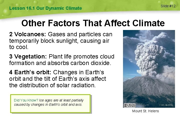 Slide #12 Lesson 16. 1 Our Dynamic Climate Other Factors That Affect Climate 2