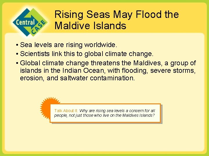 Rising Seas May Flood the Maldive Islands Slide #2 • Sea levels are rising