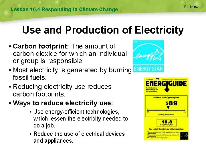 Lesson 16. 4 Responding to Climate Change Use and Production of Electricity • Carbon