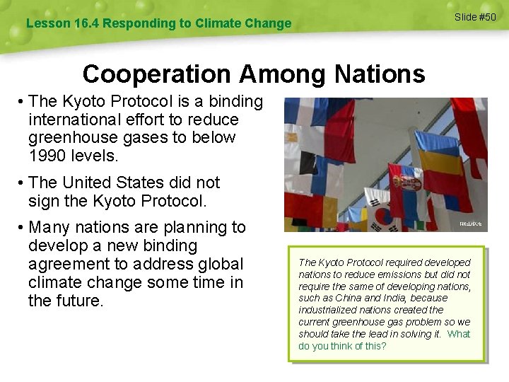 Slide #50 Lesson 16. 4 Responding to Climate Change Cooperation Among Nations • The