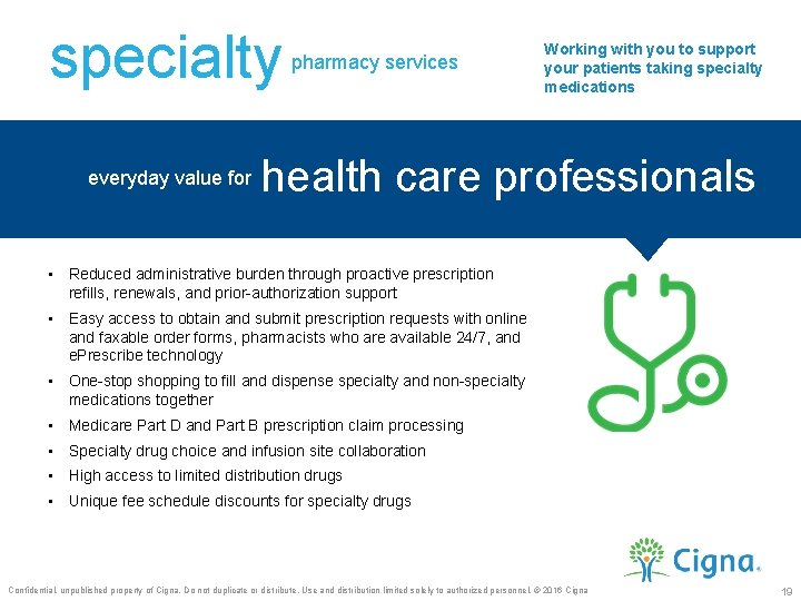 specialty everyday value for pharmacy services Working with you to support your patients taking