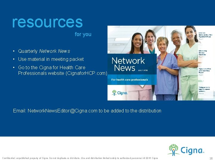resources for you • Quarterly Network News • Use material in meeting packet •
