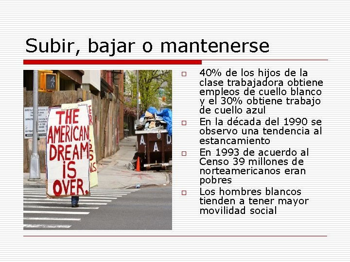 Subir, bajar o mantenerse o o 40% de los hijos de la clase trabajadora