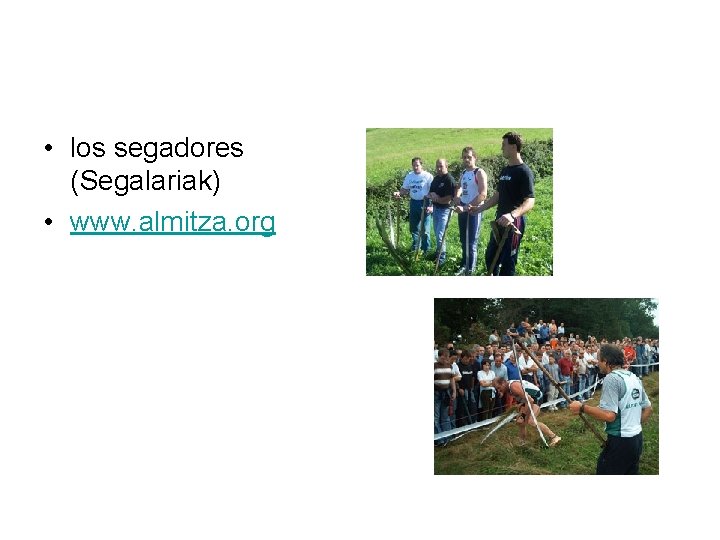  • los segadores (Segalariak) • www. almitza. org 