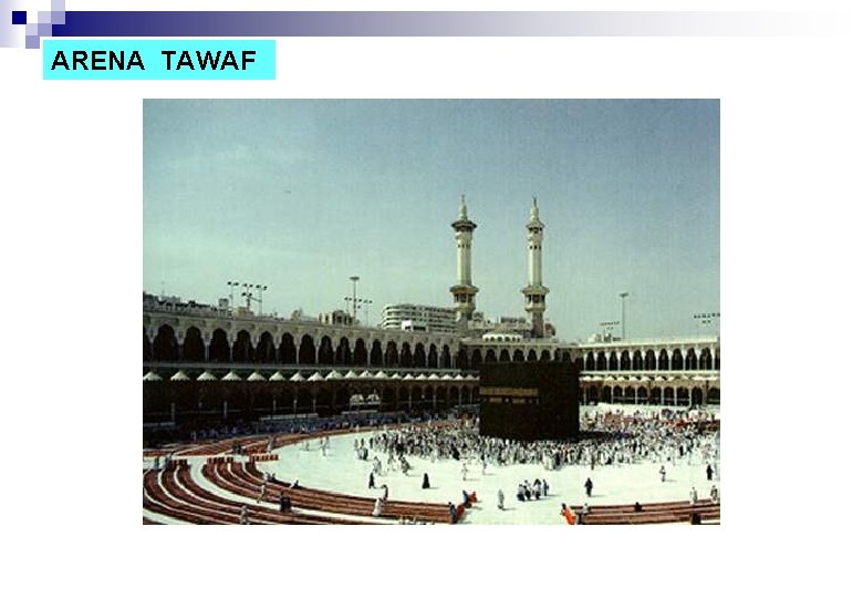 ARENA TAWAF 