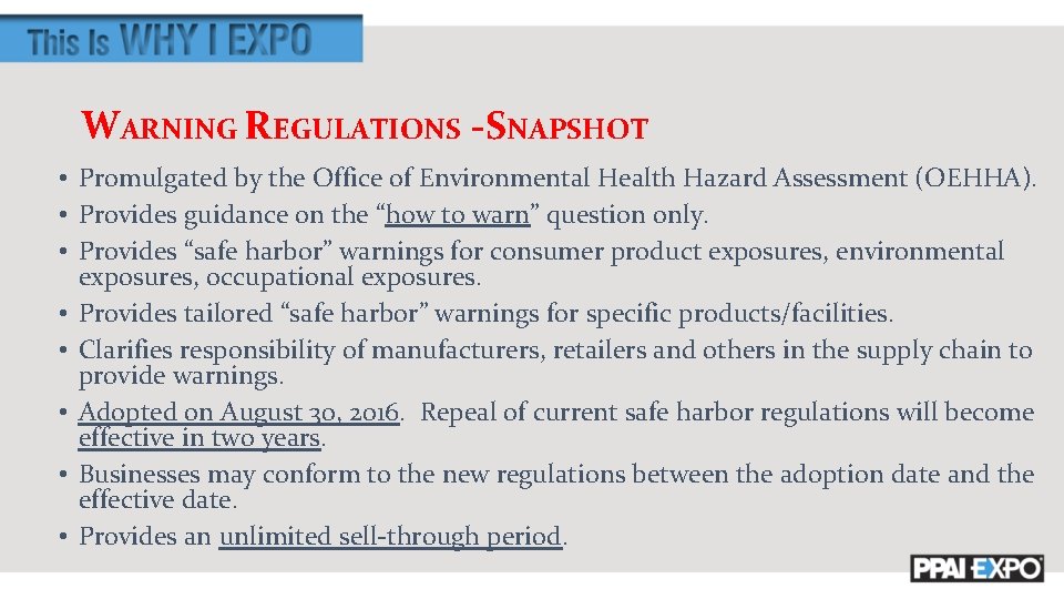 WARNING REGULATIONS -SNAPSHOT • Promulgated by the Office of Environmental Health Hazard Assessment (OEHHA).