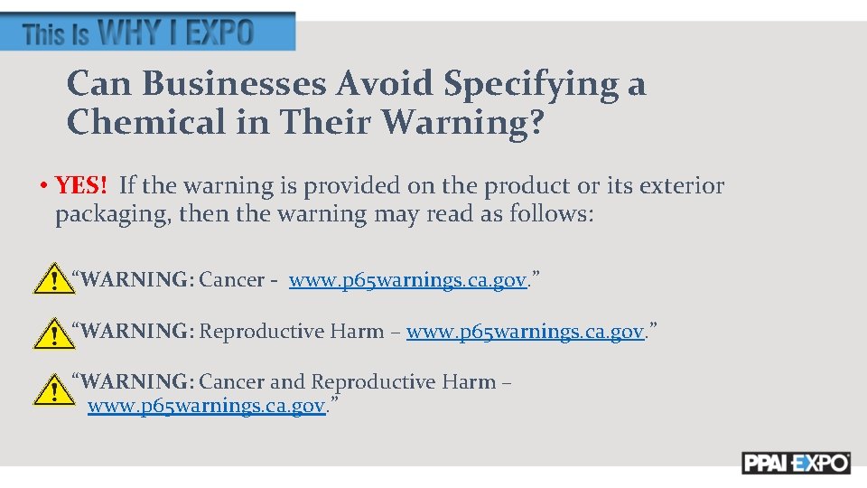 Can Businesses Avoid Specifying a Chemical in Their Warning? • YES! If the warning
