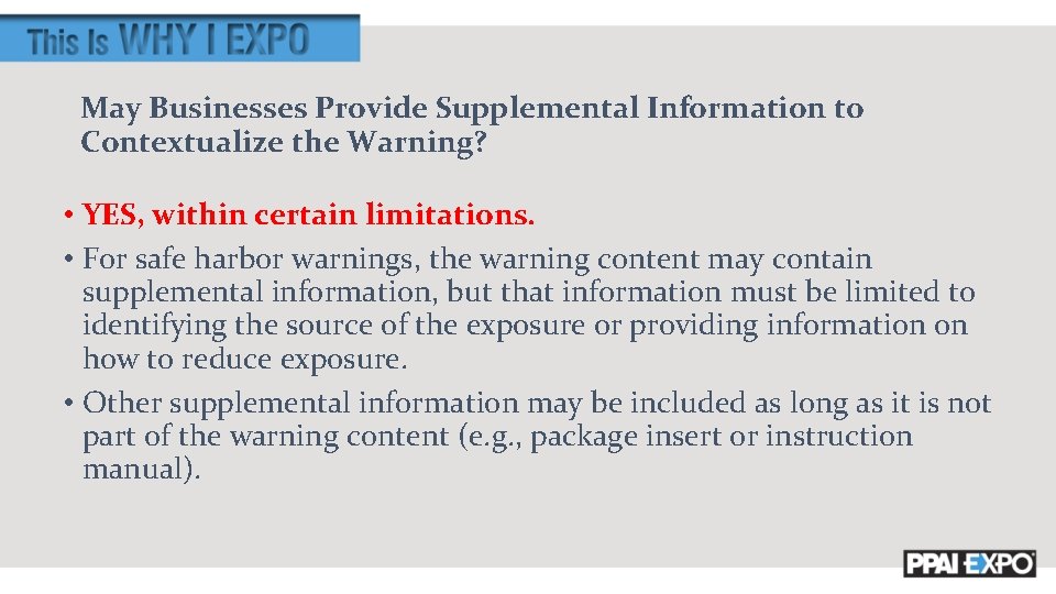 May Businesses Provide Supplemental Information to Contextualize the Warning? • YES, within certain limitations.