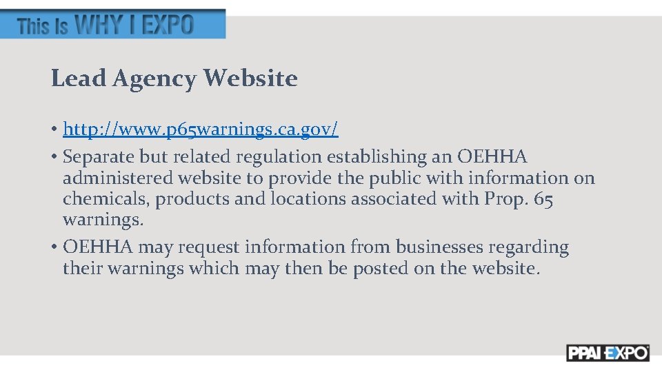 Lead Agency Website • http: //www. p 65 warnings. ca. gov/ • Separate but