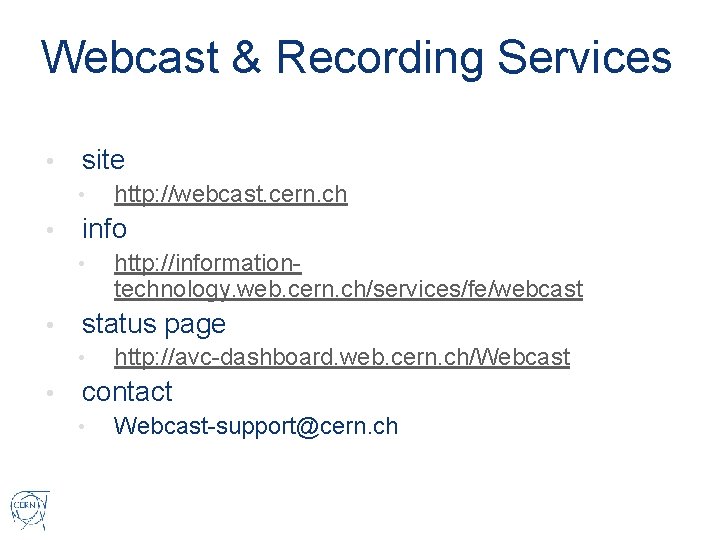 Webcast & Recording Services • site • • info • • http: //informationtechnology. web.