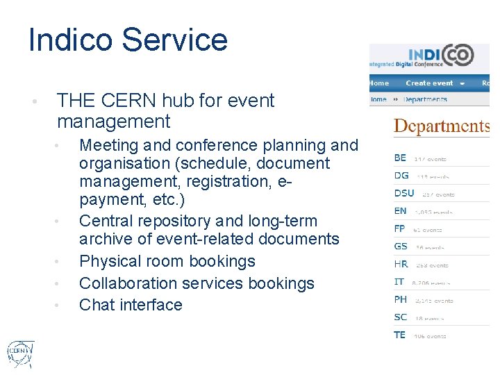 Indico Service • THE CERN hub for event management • • • Meeting and