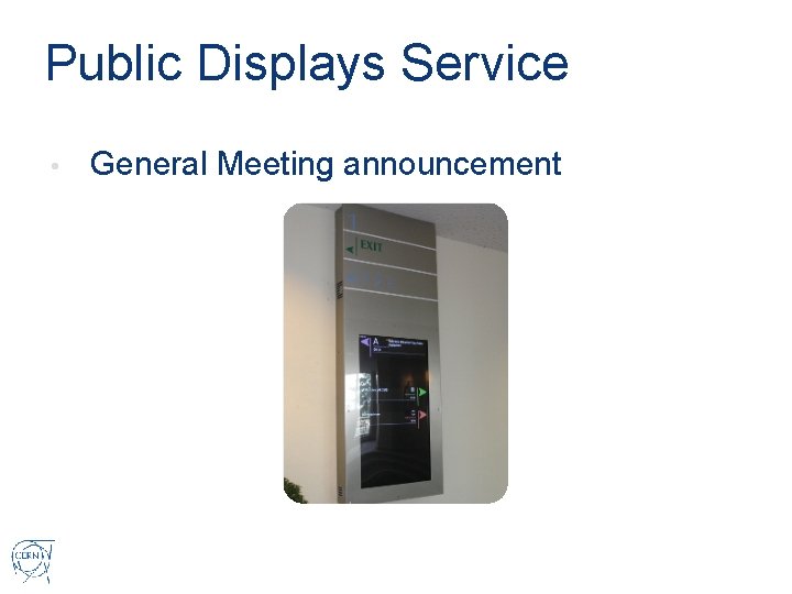 Public Displays Service • General Meeting announcement 