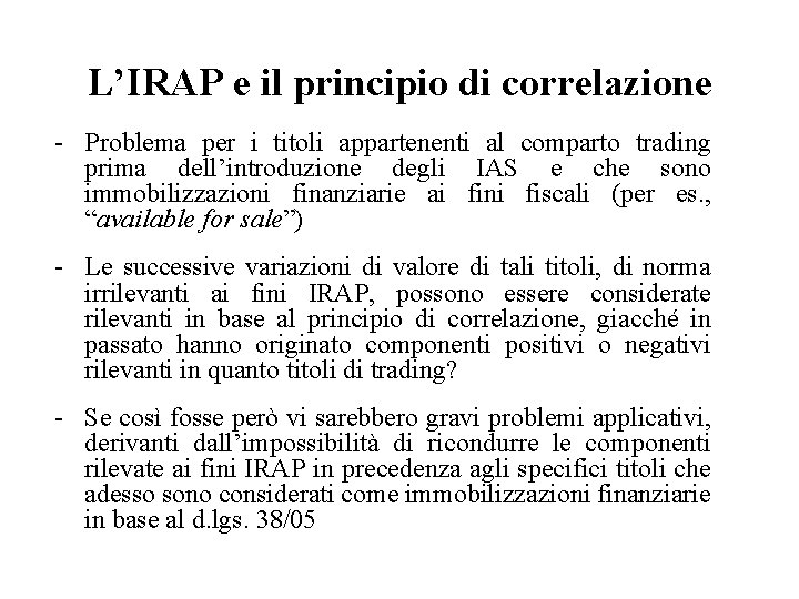 L’IRAP e il principio di correlazione - Problema per i titoli appartenenti al comparto