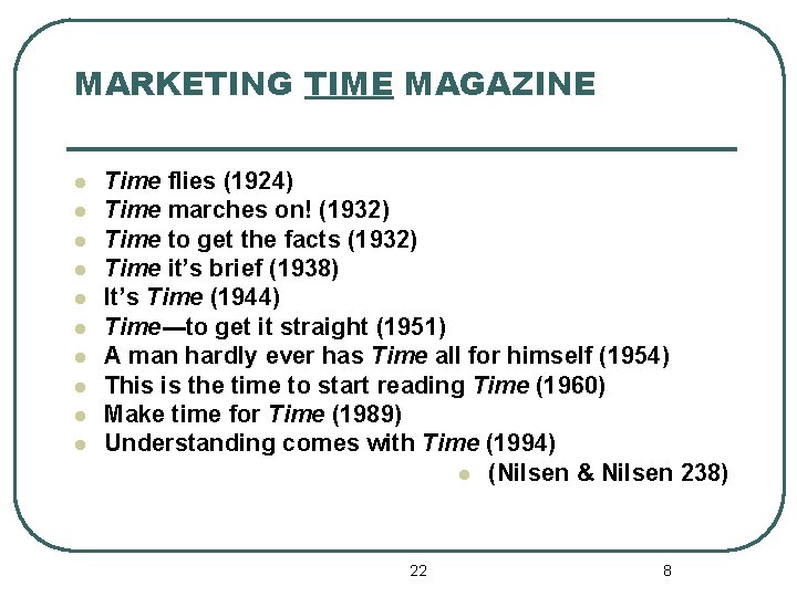 MARKETING TIME MAGAZINE l l l l l Time flies (1924) Time marches on!