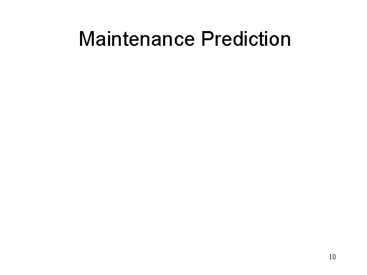 Maintenance Prediction 10 