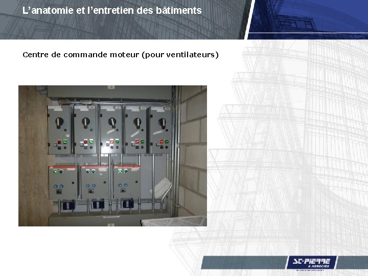 L’anatomie et l’entretien des bâtiments Centre de commande moteur (pour ventilateurs) 