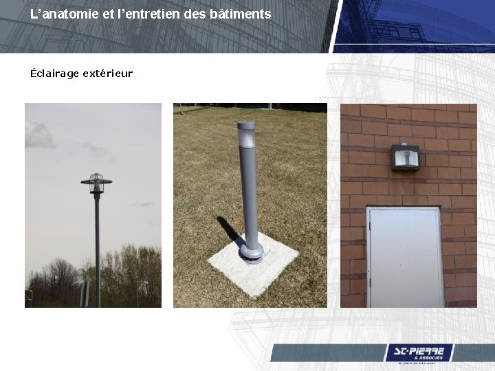 L’anatomie et l’entretien des bâtiments Éclairage extérieur 