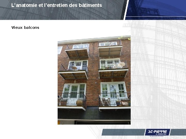 L’anatomie et l’entretien des bâtiments Vieux balcons 