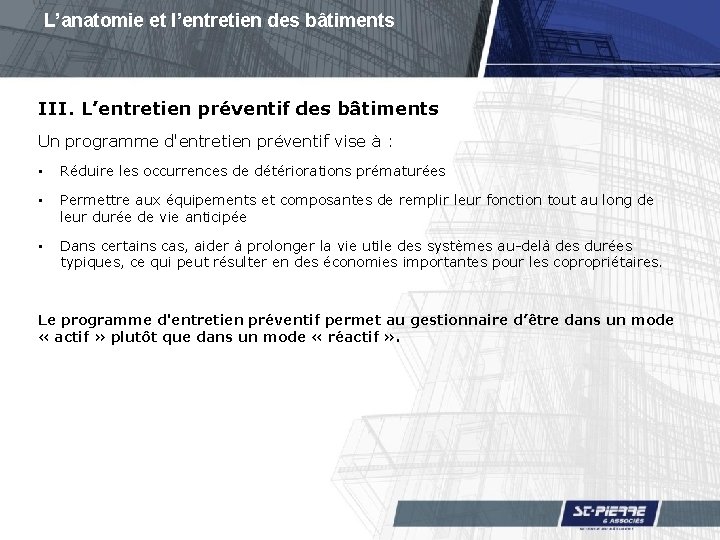 L’anatomie et l’entretien des bâtiments III. L’entretien préventif des bâtiments Un programme d'entretien préventif