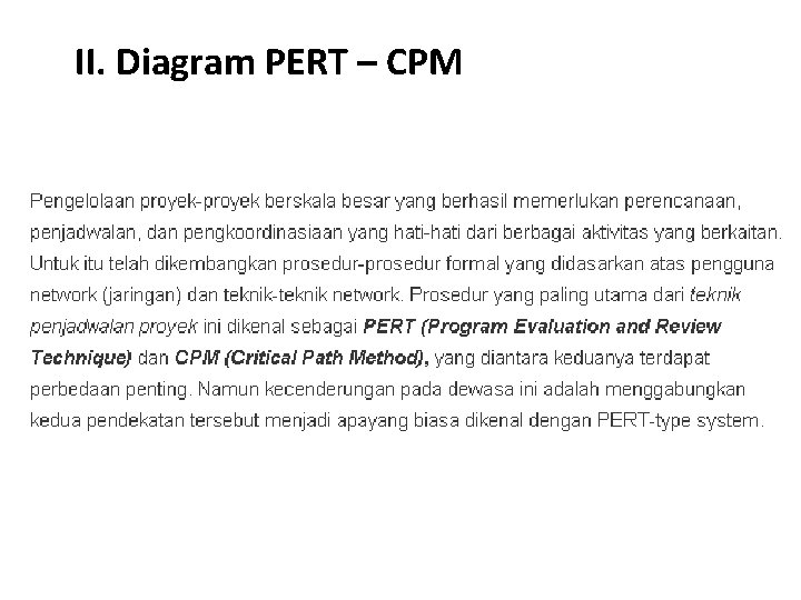 II. Diagram PERT – CPM 