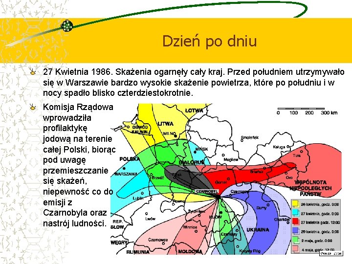 Dzień po dniu 27 Kwietnia 1986. Skażenia ogarnęły cały kraj. Przed południem utrzymywało się