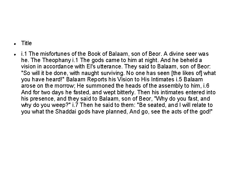  Title i. 1 The misfortunes of the Book of Balaam, son of Beor.