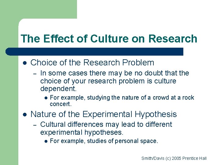 The Effect of Culture on Research l Choice of the Research Problem – In