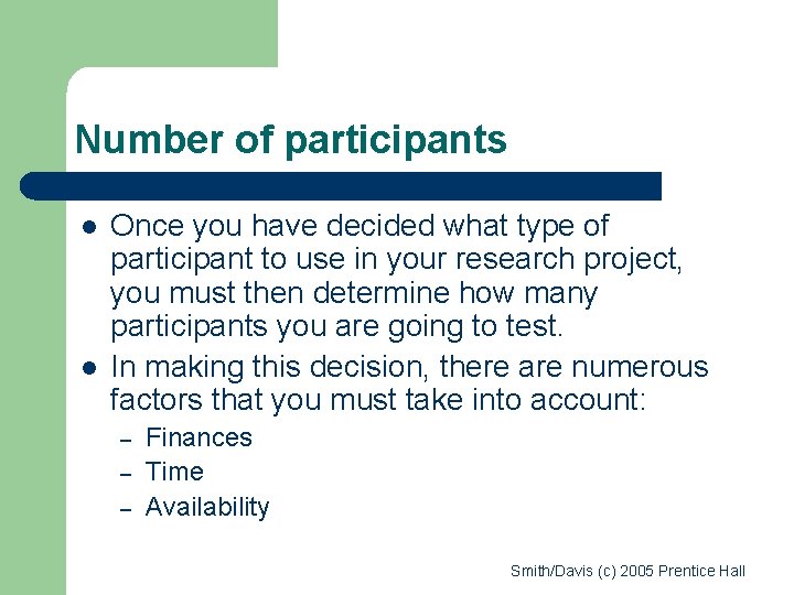 Number of participants l l Once you have decided what type of participant to