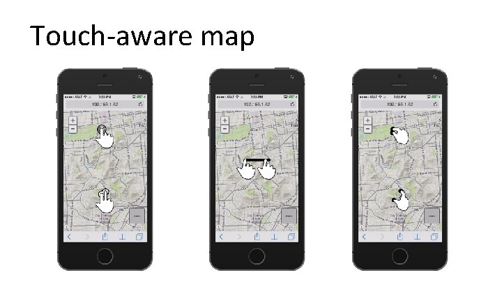 Touch-aware map 