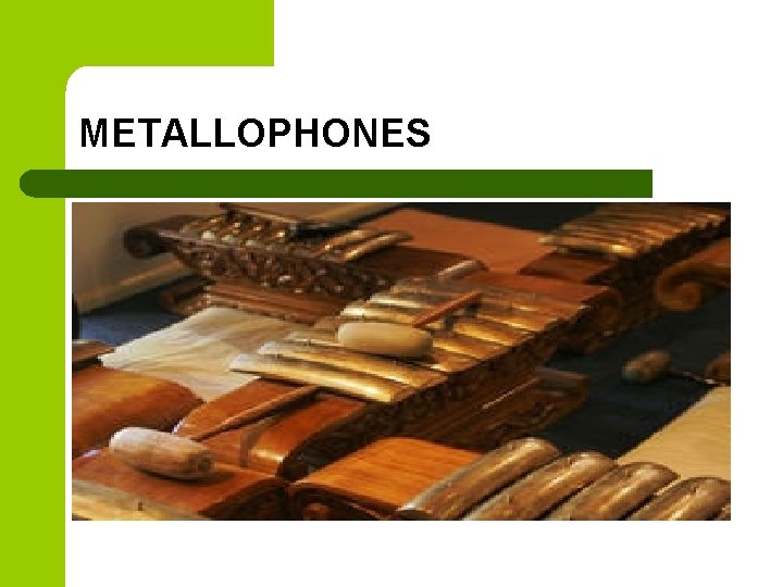 METALLOPHONES 