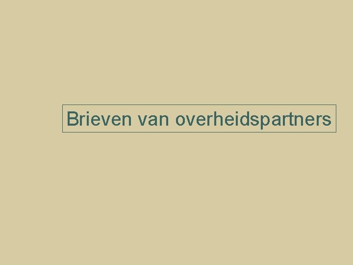 Brieven van overheidspartners 