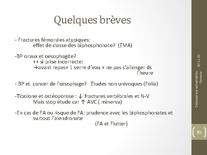 Quelques brèves - BP et cancer de l’œsophage? Études non univoques (Folia) -Tibolone et