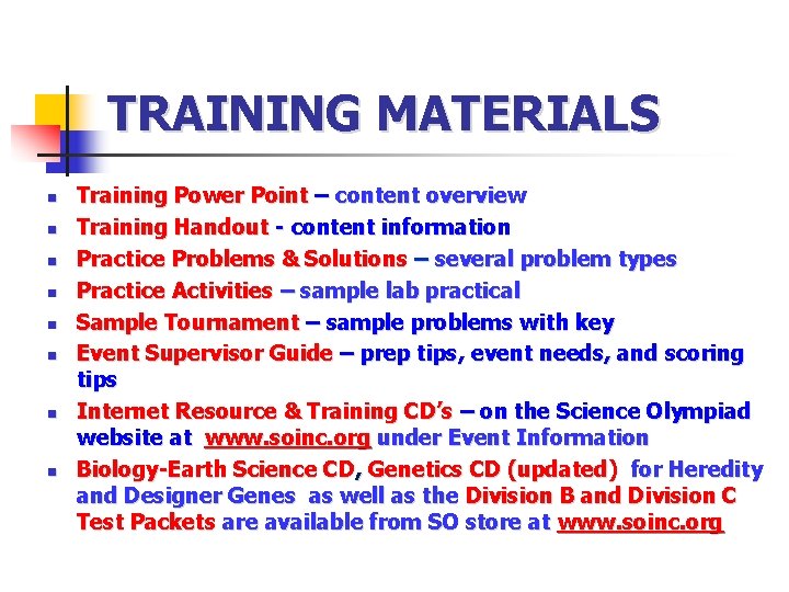 TRAINING MATERIALS n n n n Training Power Point – content overview Training Handout