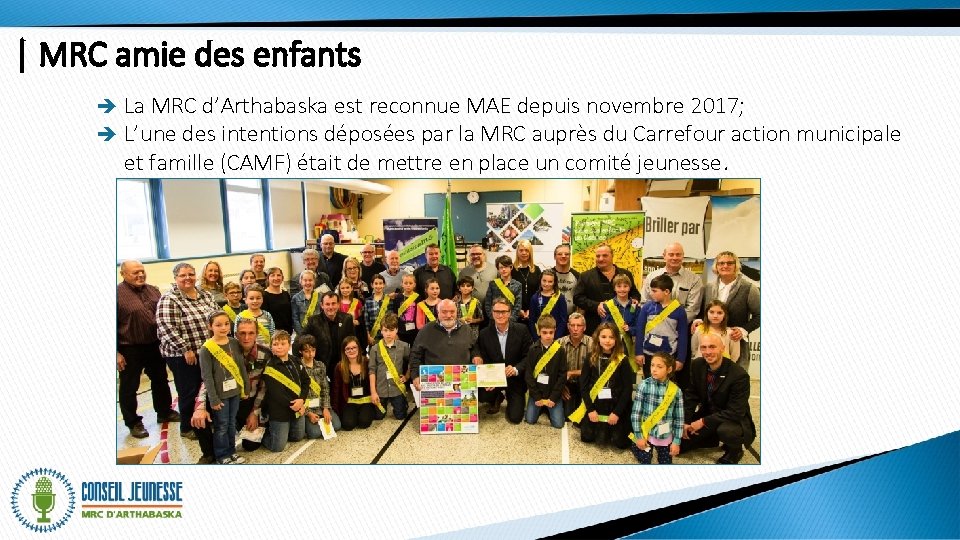 | MRC amie des enfants è è La MRC d’Arthabaska est reconnue MAE depuis