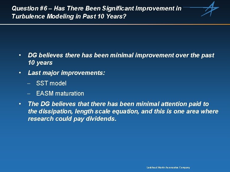 Question #6 – Has There Been Significant Improvement in Turbulence Modeling in Past 10