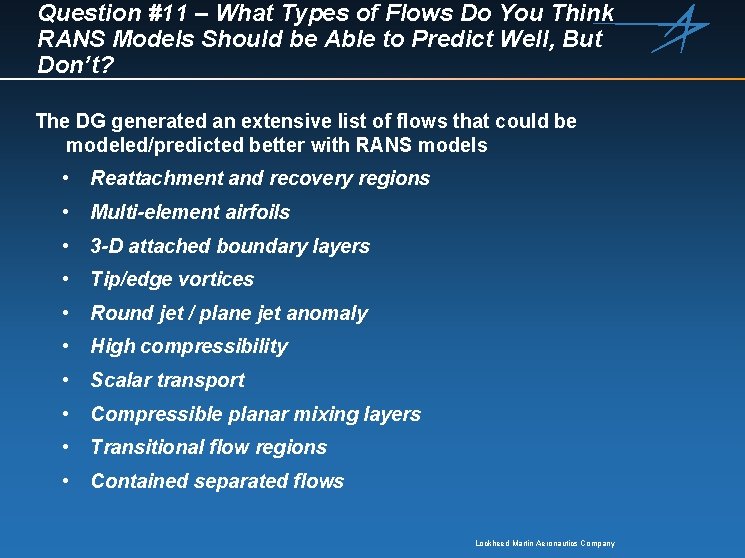 Question #11 – What Types of Flows Do You Think RANS Models Should be