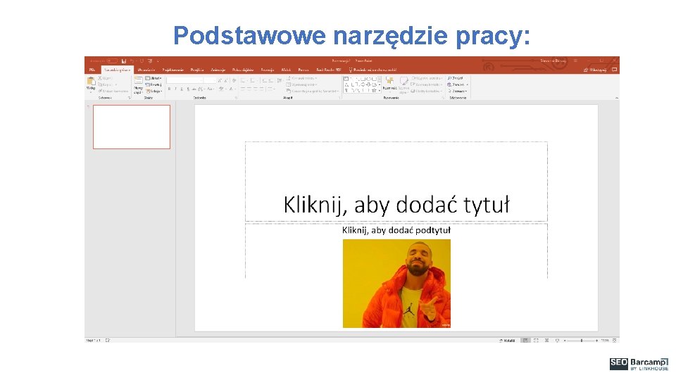 Podstawowe narzędzie pracy: 