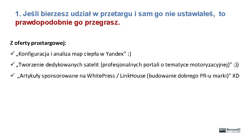 1. Jeśli bierzesz udział w przetargu i sam go nie ustawiałeś, to prawdopodobnie go